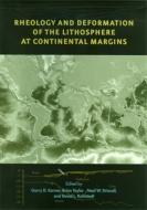 Rheology and Deformation of the Lithosphere at Continental Margins di Garry Karner edito da Columbia University Press