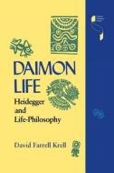 Krell, D: Daimon Life di David Farrell Krell edito da Indiana University Press