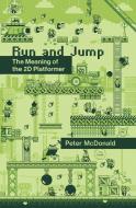 Run And Jump di Peter D. McDonald edito da MIT Press Ltd