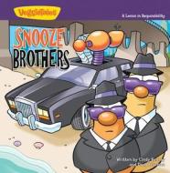 The Snooze Brothers di Cindy Kenney, Doug Peterson edito da Zondervan