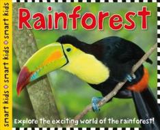 Smart Kids: Rainforest di Roger Priddy, Steve Parker edito da Priddy Books
