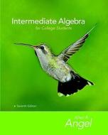 Intermediate Algebra for College Students Value Pack (Includes Mathxl 12-Month Student Access Kit & Student Solutions Manual ) di Allen R. Angel edito da Addison Wesley Longman