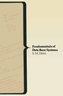 Fundamentals of Data Base Systems di S.M. Deen edito da Palgrave Macmillan