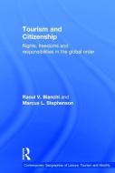 Tourism and Citizenship di Raoul V. Bianchi, Marcus L. Stephenson edito da Taylor & Francis Ltd