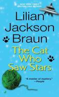 The Cat Who Saw Stars di Lilian Jackson Braun edito da JOVE