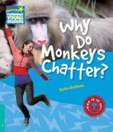 Why Do Monkeys Chatter? Level 5 Factbook di Helen Bethune edito da Cambridge University Press