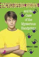 Encyclopedia Brown and the Case of the Mysterious Handprints di Donald J. Sobol edito da BANTAM JUVENILE