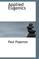 Applied Eugenics di Paul Popenoe edito da Bibliolife