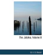 The Jataka, Volume Ii di W H D Rouse edito da Bibliolife