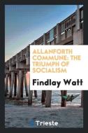 Allanforth Commune di Findlay Watt edito da Trieste Publishing