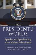 Hess, E:  The  President's Words di Earl Hess edito da University Press of Kansas