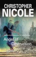 Angel of Destruction di Christopher Nicole edito da Severn House Publishers Ltd