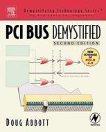 PCI Bus Demystified di Doug Abbott edito da NEWNES