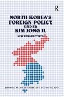 North Korea's Foreign Policy under Kim Jong Il di Seung-Ho Joo edito da Taylor & Francis Ltd