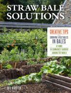 Straw Bale Solutions di Joel Karsten edito da Cool Springs Press