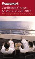 Frommer\'s Caribbean Cruises And Ports Of Call di Heidi Sarna edito da John Wiley & Sons Inc
