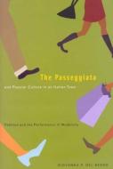 The Passeggiata and Popular Culture in an Italian Town di Giovanna P. del Negro edito da McGill-Queen's University Press
