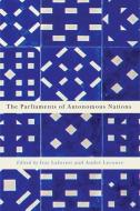 The Parliaments of Autonomous Nations di Guy Laforest, Andre Lecours edito da McGill-Queen's University Press