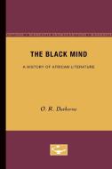 The Black Mind di O.R. Dathorne edito da University of Minnesota Press