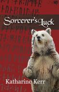 Sorcerer's Luck di Katharine Kerr edito da Osel Books