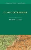 Gloucestershire di Herbert A. Evans edito da Cambridge University Press