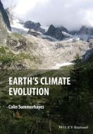 Earth's Climate Evolution di Colin P. Summerhayes edito da John Wiley & Sons Inc
