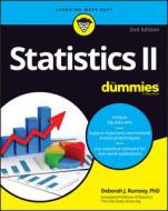 Statistics II for Dummies di Deborah J. Rumsey edito da FOR DUMMIES
