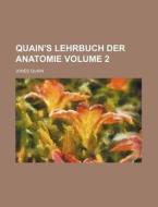 Quain's Lehrbuch Der Anatomie Volume 2 di Jones Quain edito da Rarebooksclub.com