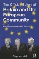 The Official History Of Britain And The European Community, Vol. Ii di Stephen Wall edito da Taylor & Francis Ltd