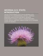 Georgia U.s. State Introduction: Georg di Books Llc edito da Books LLC, Wiki Series