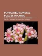 Populated Coastal Places In China: Shang di Source Wikipedia edito da Books LLC, Wiki Series