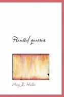 Flamsted Quarries di Mary E Waller edito da Bibliolife