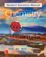 Student Solutions Manual for Introduction to Chemistry di Rich Bauer, James Birk, Pamela Marks edito da McGraw-Hill Education