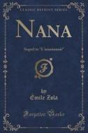 Nana di Emile Zola edito da Forgotten Books