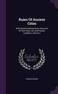 Ruins Of Ancient Cities di Charles Bucke edito da Palala Press