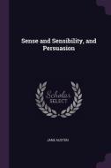 Sense and Sensibility, and Persuasion di Jane Austen edito da CHIZINE PUBN