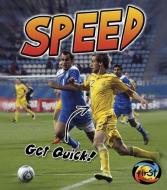 Speed: Get Quick! di Ellen Labrecque edito da HEINEMANN LIB