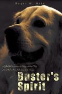 Buster's Spirit di Roger W. Hite edito da BOOKSURGE PUB