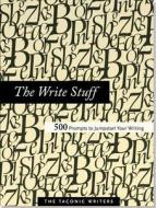 The Write Stuff: 500 Prompts to Jumpstart Your Writing di Taconic Writers edito da PETER PAUPER