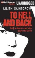 To Hell and Back di Lilith Saintcrow edito da Brilliance Audio