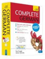 Complete German Beginner To Intermediate Book And Audio Course di Heiner Schenke edito da Hodder & Stoughton General Division