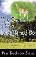 The Ozarks With A Dog Named Bo di Billie Touchstone Signer edito da Publishamerica