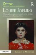 Louise Jopling di Dr. Patricia De Montfort edito da Taylor & Francis Ltd