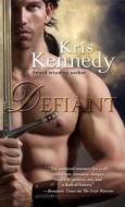 Defiant di Kris Kennedy edito da Gallery Books