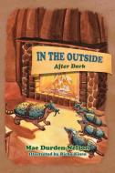 In the Outside: After Dark di Mae Durden-Nelson edito da OUTSKIRTS PR