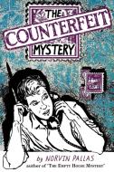 The Counterfeit Mystery di Norvin Pallas edito da Wildside Press