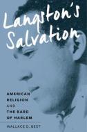 Langston's Salvation di Wallace D. Best edito da NYU Press