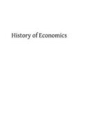 History of Economics: Or Economics as a Factor in the Making of History di Rev J. a. Dewe Jm edito da Createspace