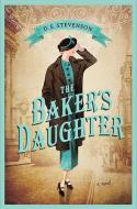 The Baker's Daughter di D. E. Stevenson edito da SOURCEBOOKS INC
