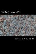 Who Am I? di Patrick McCuller edito da Createspace